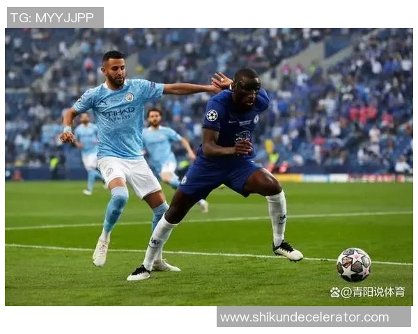 切尔西逆转曼城精彩补时进球点燃世界杯激情全场沸腾