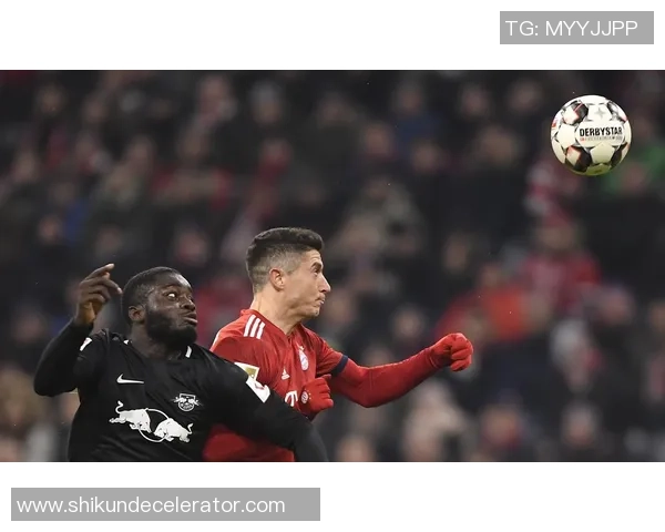 拜仁狂胜莱比锡四球大捷球员帽子戏法点燃全场激情 拜仁狂胜莱比锡四球大捷球员帽子戏法点燃全场激情